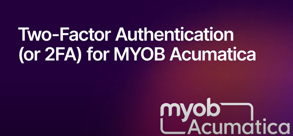 Setting up 2FA for MYOB Acumatica